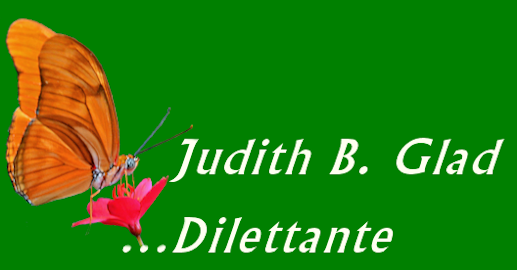 Judith B. Glad...Dilettante